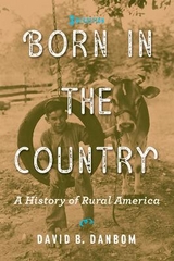 Born in the Country - Danbom, David B.