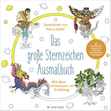 Das gro&szlig;e Sternzeichen-Ausmalbuch - Petra Zipfel
