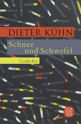 Schnee und Schwefel - Dieter K&uuml;hn