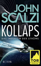 Kollaps - Das Imperium der Str&ouml;me 1 - John Scalzi