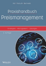 Praxishandbuch Preismanagement - Oliver Roll, Kai Pastuch, Gregor Buchwald