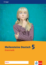Meilensteine Deutsch 5. Grammatik - Ausgabe ab 2016