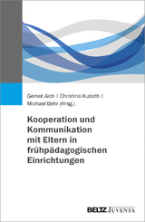 Kooperation und Kommunikation mit Eltern in fr&uuml;hp&auml;dagogischen Einrichtungen - 