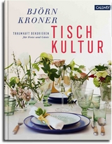 Tischkultur - Bj&ouml;rn Kroner