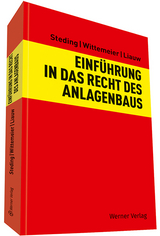 Einf&uuml;hrung in das Recht des Anlagenbaus - Ralf Steding, Martin Wittemeier, Simona Liauw