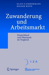 Zuwanderung und Arbeitsmarkt - Klaus F. Zimmermann, Holger Hinte