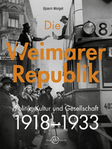 Die Weimarer Republik - Bjoern Weigel