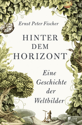Hinter dem Horizont - Ernst Peter Fischer