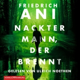 Nackter Mann, der brennt - Friedrich Ani