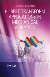 Hilbert Transform Applications in Mechanical Vibration - Michael Feldman