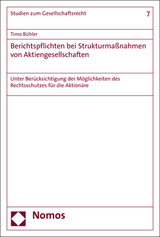 Berichtspflichten bei Strukturma&szlig;nahmen von Aktiengesellschaften - Timo B&uuml;hler