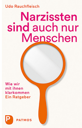Narzissten sind auch nur Menschen - Udo Rauchfleisch