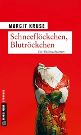 Schneefl&ouml;ckchen, Blutr&ouml;ckchen - Margit Kruse
