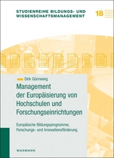 Management der Europ&auml;isierung von Hochschulen und Forschungseinrichtungen - Dirk G&uuml;nnewig