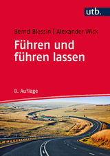 F&uuml;hren und f&uuml;hren lassen - Bernd Blessin, Alexander Wick
