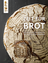Zeit für Brot -  Zeit für Brot