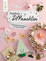 Fr&ouml;hliche DIYnachten - Pia Deges