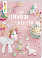 Das Einhorn-Bastelbuch - Pia Deges