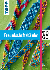 Freundschaftsb&auml;nder to go - Heike Roland, Stefanie Thomas