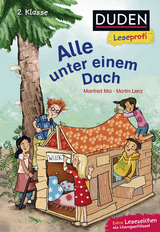 Duden Leseprofi – Alle unter einem Dach, 2. Klasse | Leseprofis – Alle unter einem Dach, 2. Klasse - Manfred Mai, Martin Lenz