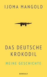 Das deutsche Krokodil - Ijoma Mangold