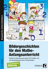Bildergeschichten für den Mathe-Anfangsunterricht - Sandra Sommer, Julia Eckert