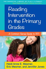 Reading Intervention in the Primary Grades - Heidi Anne E. Mesmer, Eric Mesmer, Jennifer Jones