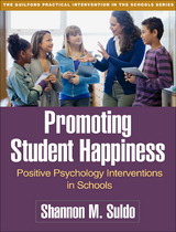 Promoting Student Happiness -  Shannon M. Suldo