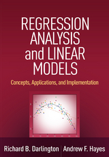 Regression Analysis and Linear Models - Richard B. Darlington, Andrew F. Hayes