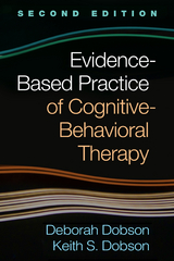 Evidence-Based Practice of Cognitive-Behavioral Therapy - Deborah Dobson, Keith S. Dobson