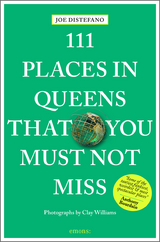 111 Places in Queens that you must not miss - Joe DiStefano