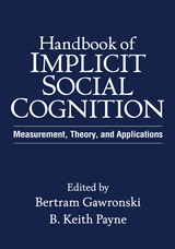 Handbook of Implicit Social Cognition - 