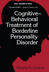 Cognitive-Behavioral Treatment of Borderline Personality Disorder - Marsha M. Linehan