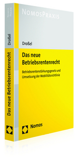 Das neue Betriebsrentenrecht - Sebastian W. Dro&szlig;el