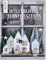 Winterliche Fensterszenen - Maria Landes