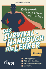 Das Survival-Handbuch f&uuml;r Lehrer - Norbert Golluch