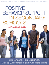 Positive Behavior Support in Secondary Schools - Ellie L. Young, Paul Caldarella, Michael J. Richardson, K. Richard Young