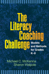 The Literacy Coaching Challenge - Michael C. McKenna, Sharon Walpole