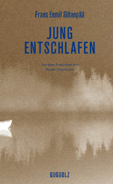 Jung entschlafen - Frans Eemil Sillanp&auml;&auml;