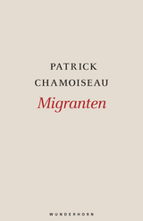Migranten - Patrick Chamoiseau