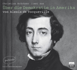 Über die Demokratie in Amerika - Tocqueville, Alexis de; Brückner, Christian