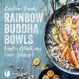 Rainbow Buddha Bowls - Caroline Franke