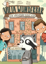 Villa Wunderbar - Ein Waschb&auml;r zieht ein - Linnea Svensson