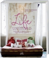 Life Unstyled - Emily Henson