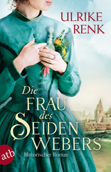 Die Frau des Seidenwebers - Ulrike Renk