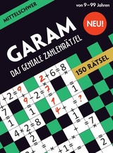 GARAM: Das geniale Zahlenr&auml;tsel - mittelschwer - Rams&egrave;s Bounkeu Safo