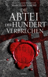 Die Abtei der hundert Verbrechen - Marcello Simoni