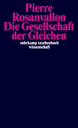 Die Gesellschaft der Gleichen - Pierre Rosanvallon