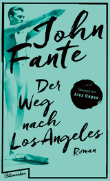 Der Weg nach Los Angeles - John Fante