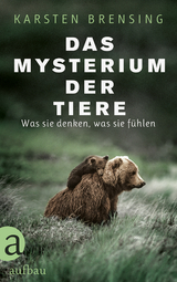 Das Mysterium der Tiere - Karsten Brensing